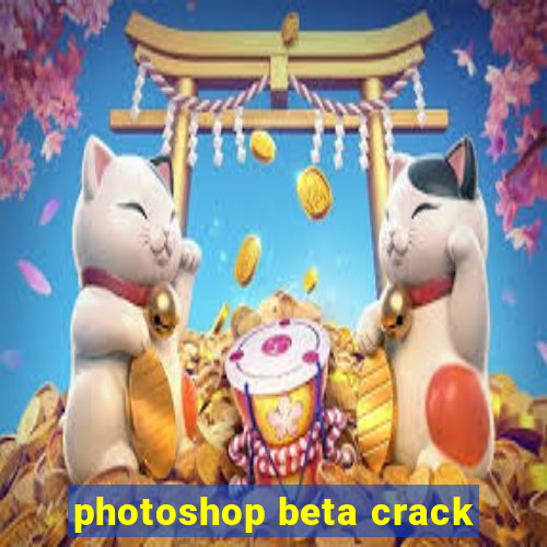 photoshop beta crack